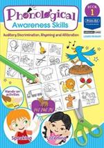 Phonological Awareness Skills Book 1: Auditory Discrimination, Rhyming and Alliteration
