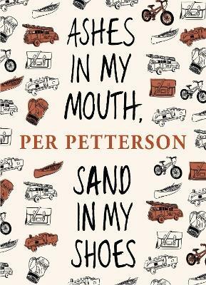 Ashes in My Mouth, Sand in My Shoes - Per Petterson - cover