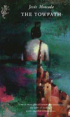 The Towpath - Jesus Moncada - cover