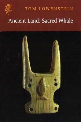 Ancient Land: Sacred Whale - Tom Lowenstein - cover