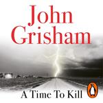 A Time To Kill