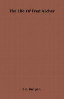 The Life of Fred Archer - E.M. Humphris - cover