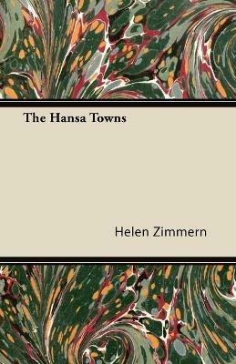 The Hansa Towns - Helen Zimmern - cover