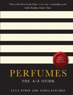 Perfumes: The A-Z Guide - Luca Turin,Tania Sanchez - cover