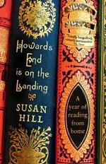 Howards End is on the Landing: A year of reading from home