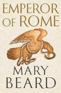 Libro in inglese Emperor of Rome: Ruling the Ancient Roman World Mary Beard