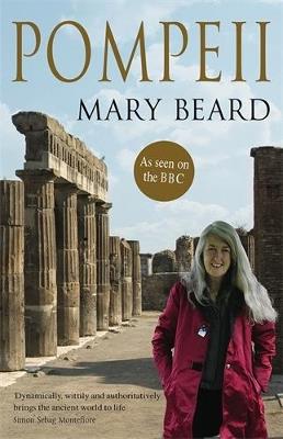 Pompeii: The Life of a Roman Town - Mary Beard - cover