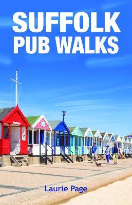 Suffolk Pub Walks: 20 Circular Short Walks - Laurie Page - cover