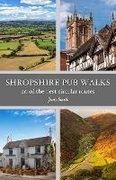 Shropshire Pub Walks: 20 of the best circular walks - Judy Smith - cover