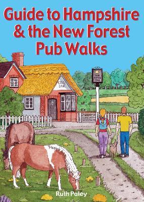 Guide to Hampshire & the New Forest Pub Walks - Ruth Paley - cover