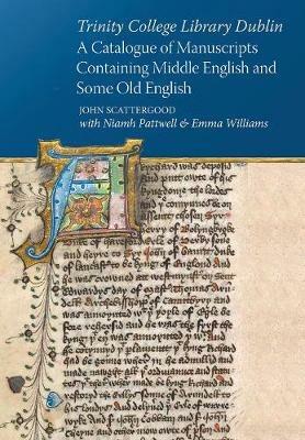Trinity College Library Dublin: A catalogue of manuscripts containing Middle English and some Old English - John Scattergood - cover