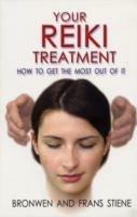 Your Reiki Treatment – How to get the most out of it - Frans Stiene,Bronwen Stiene - cover