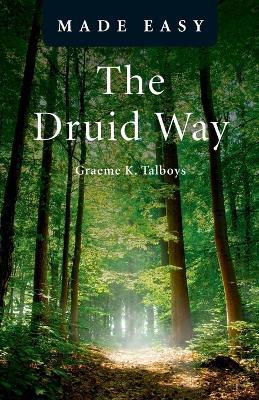 Druid Way Made Easy, The - Graeme Talboys - cover