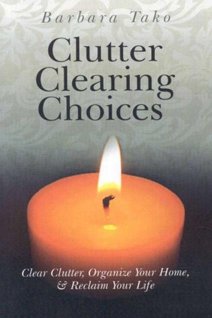 Clutter Clearing Choices