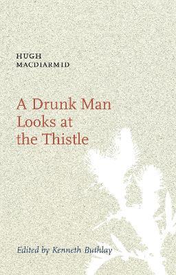 A Drunk Man Looks at the Thistle - Hugh MacDiarmid - cover