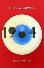 1984 Nineteen Eighty-Four: New Edition of the Twentieth Century's Dystopian Masterpiece