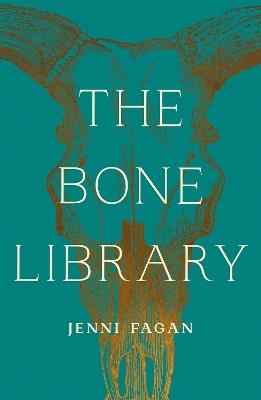 The Bone Library - Jenni Fagan - cover