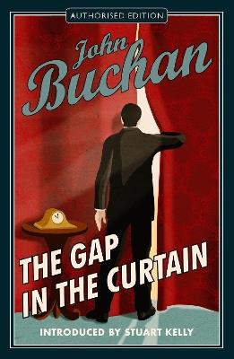 The Gap in the Curtain: Authorised Edition - John Buchan - cover