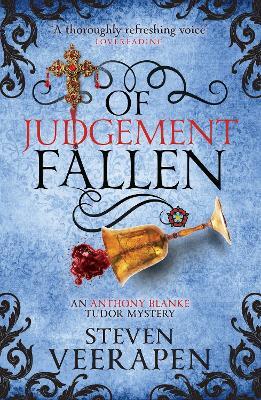 Of Judgement Fallen: An Anthony Blanke Tudor Mystery - Steven Veerapen - cover