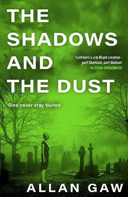 The Shadows and the Dust: A Dr Jack Cuthbert Mystery - Allan Gaw - cover