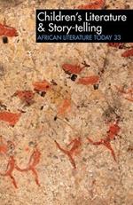 ALT 33 Children's Literature & Story-telling: African Literature Today