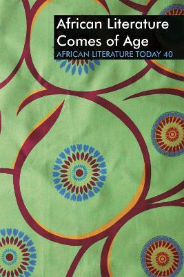 ALT 40: African Literature Comes of Age - cover