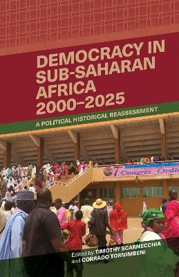 Democracy in Sub-Saharan Africa, 2000-2025: A Political Historical Reassessment - cover