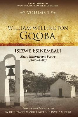 Isizwe esinembali: Xhosa histories and poetry (1873–1888) - cover