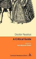 Doctor Faustus: A critical guide - cover