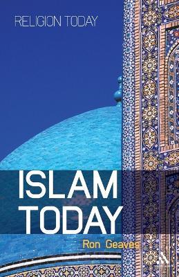 Islam Today: An Introduction - Ron Geaves - cover