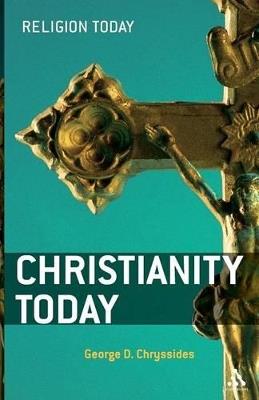 Christianity Today: An Introduction - George D. Chryssides - cover