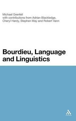 Bourdieu, Language and Linguistics - Michael Grenfell - cover