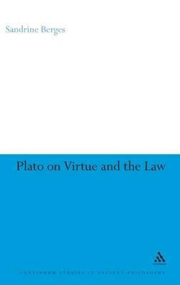 Plato on Virtue and the Law - Sandrine Bergès - cover