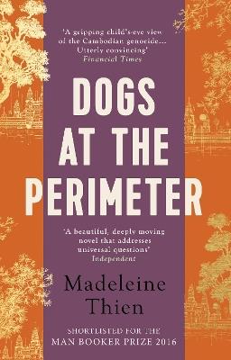 Dogs at the Perimeter - Madeleine Thien - cover