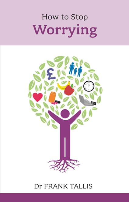 How to Stop Worrying