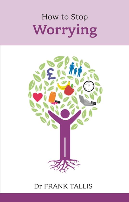 How to Stop Worrying