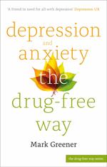 Depression and Anxiety the Drug-Free Way