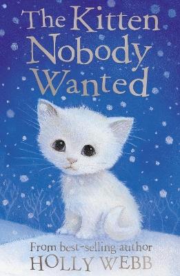 The Kitten Nobody Wanted - Holly Webb - cover
