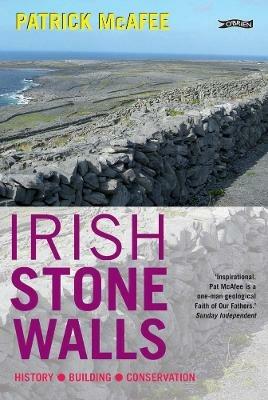 Irish Stone Walls: History, Building, Conservation - Pat McAfee - cover