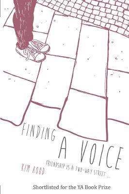 Finding A Voice: Friendship is a Two-Way Street ... - Kim Hood - cover