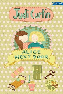 Alice Next Door - Judi Curtin - cover