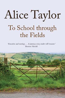 To School Through the Fields - Alice Taylor - cover