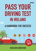 Pass Your Driving Test in Ireland: A Handbook for Success