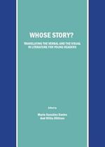 Whose Story? Translating the Verbal and the Visual in Literature for Young Readers