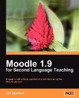 Moodle 1.9 for Second Language Teaching - Jeff Stanford - cover
