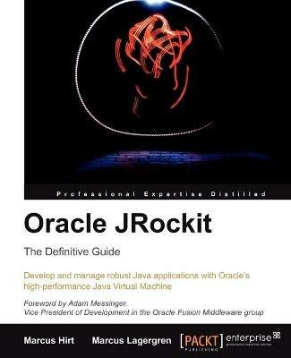 Oracle JRockit: The Definitive Guide - Marcus Hirt,Marcus Lagergren - cover