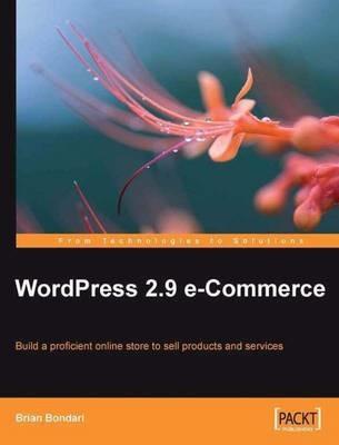 WordPress 2.9 E-Commerce - Brian Bondari - cover