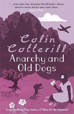 Anarchy and Old Dogs - Colin Cotterill - cover