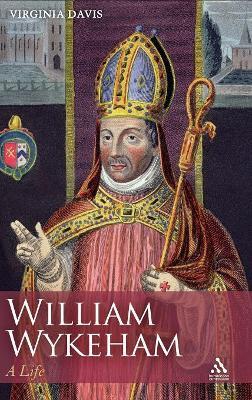 William Wykeham: A Life - Virginia Davis - cover