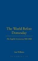 The World Before Domesday: The English Aristocracy 900-1066 - Ann Williams - cover